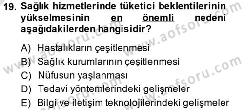 Sağlık Kurumlarında Finansal Yönetim Dersi 2013 - 2014 Yılı Tek Ders Sınav Soruları 19. Soru