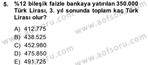 Sağlık Kurumlarında Finansal Yönetim Dersi 2013 - 2014 Yılı Tek Ders Sınav Soruları 5. Soru