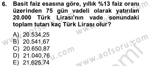 Sağlık Kurumlarında Finansal Yönetim Dersi 2013 - 2014 Yılı Tek Ders Sınav Soruları 6. Soru