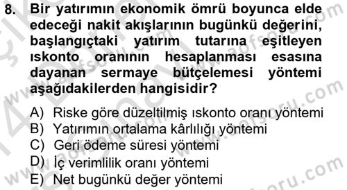Sağlık Kurumlarında Finansal Yönetim Dersi 2013 - 2014 Yılı Tek Ders Sınav Soruları 8. Soru