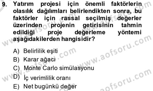 Sağlık Kurumlarında Finansal Yönetim Dersi 2013 - 2014 Yılı Tek Ders Sınav Soruları 9. Soru