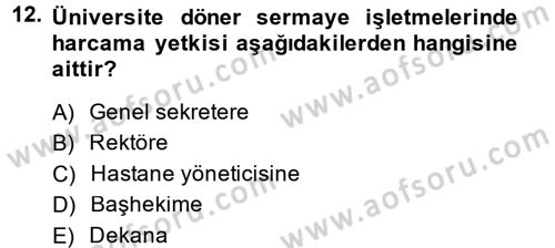 Sağlık Kurumlarında Finansal Yönetim Dersi 2014 - 2015 Yılı (Vize) Ara Sınav Soruları 12. Soru