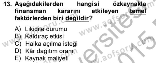 Sağlık Kurumlarında Finansal Yönetim Dersi 2014 - 2015 Yılı (Final) Dönem Sonu Sınav Soruları 13. Soru