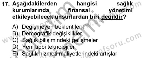 Sağlık Kurumlarında Finansal Yönetim Dersi 2014 - 2015 Yılı (Final) Dönem Sonu Sınav Soruları 17. Soru