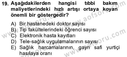 Sağlık Kurumlarında Finansal Yönetim Dersi 2014 - 2015 Yılı (Final) Dönem Sonu Sınav Soruları 19. Soru