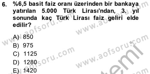 Sağlık Kurumlarında Finansal Yönetim Dersi 2014 - 2015 Yılı (Final) Dönem Sonu Sınav Soruları 6. Soru