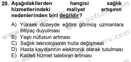 Sağlık Kurumlarında Finansal Yönetim Dersi 2014 - 2015 Yılı Tek Ders Sınav Soruları 20. Soru
