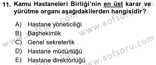 Sağlık Kurumlarında Finansal Yönetim Dersi 2015 - 2016 Yılı (Vize) Ara Sınav Soruları 11. Soru