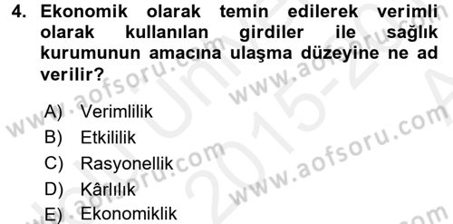 Sağlık Kurumlarında Finansal Yönetim Dersi 2015 - 2016 Yılı (Vize) Ara Sınav Soruları 4. Soru