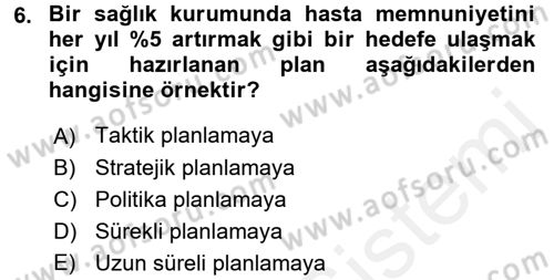 Sağlık Kurumlarında Finansal Yönetim Dersi 2015 - 2016 Yılı (Vize) Ara Sınav Soruları 6. Soru