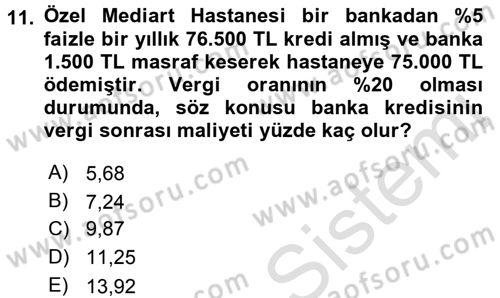 Sağlık Kurumlarında Finansal Yönetim Dersi 2015 - 2016 Yılı (Final) Dönem Sonu Sınav Soruları 11. Soru