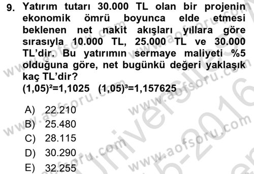 Sağlık Kurumlarında Finansal Yönetim Dersi 2015 - 2016 Yılı (Final) Dönem Sonu Sınav Soruları 9. Soru
