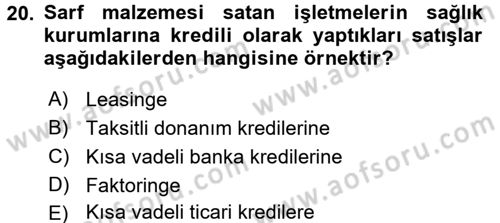 Sağlık Kurumlarında Finansal Yönetim Dersi 2015 - 2016 Yılı Tek Ders Sınav Soruları 20. Soru
