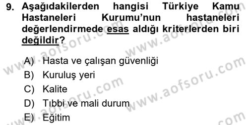 Sağlık Kurumlarında Finansal Yönetim Dersi 2015 - 2016 Yılı Tek Ders Sınav Soruları 9. Soru
