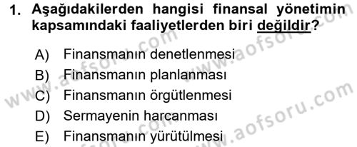 Sağlık Kurumlarında Finansal Yönetim Dersi 2016 - 2017 Yılı 3 Ders Sınav Soruları 1. Soru