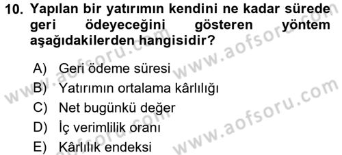 Sağlık Kurumlarında Finansal Yönetim Dersi 2016 - 2017 Yılı 3 Ders Sınav Soruları 10. Soru