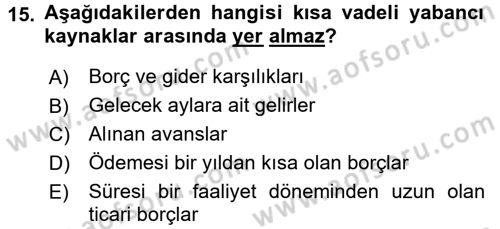 Sağlık Kurumlarında Finansal Yönetim Dersi 2016 - 2017 Yılı 3 Ders Sınav Soruları 15. Soru