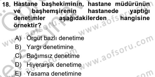 Sağlık Kurumlarında Finansal Yönetim Dersi 2016 - 2017 Yılı 3 Ders Sınav Soruları 18. Soru