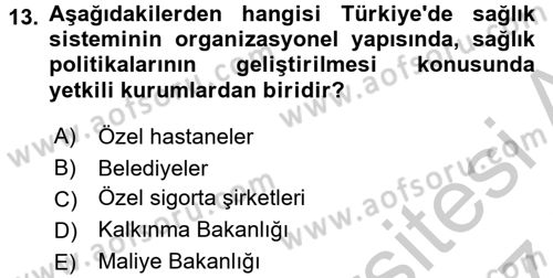 Sağlık Kurumlarında Finansal Yönetim Dersi 2016 - 2017 Yılı (Vize) Ara Sınav Soruları 13. Soru