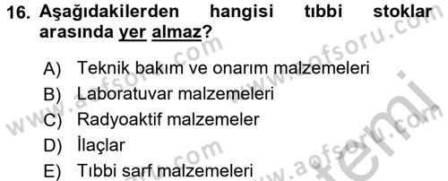 Sağlık Kurumlarında Finansal Yönetim Dersi 2016 - 2017 Yılı (Vize) Ara Sınav Soruları 16. Soru