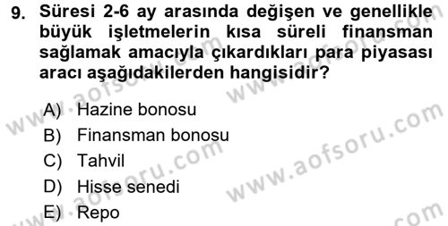 Sağlık Kurumlarında Finansal Yönetim Dersi 2016 - 2017 Yılı (Final) Dönem Sonu Sınav Soruları 9. Soru