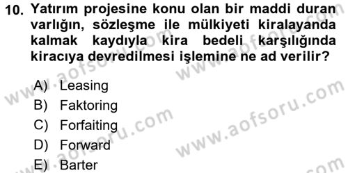 Sağlık Kurumlarında Finansal Yönetim Dersi 2017 - 2018 Yılı 3 Ders Sınav Soruları 10. Soru