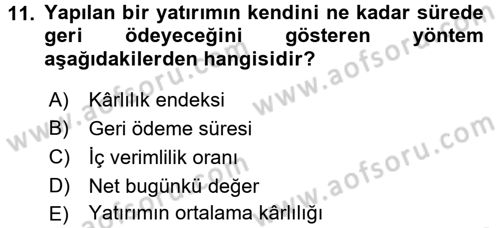 Sağlık Kurumlarında Finansal Yönetim Dersi 2017 - 2018 Yılı 3 Ders Sınav Soruları 11. Soru