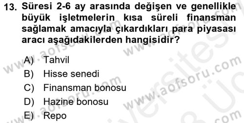 Sağlık Kurumlarında Finansal Yönetim Dersi 2017 - 2018 Yılı 3 Ders Sınav Soruları 13. Soru