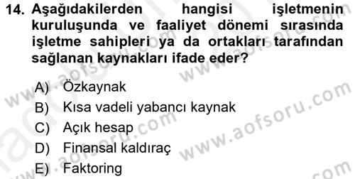 Sağlık Kurumlarında Finansal Yönetim Dersi 2017 - 2018 Yılı 3 Ders Sınav Soruları 14. Soru