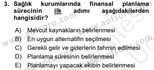 Sağlık Kurumlarında Finansal Yönetim Dersi 2017 - 2018 Yılı 3 Ders Sınav Soruları 3. Soru