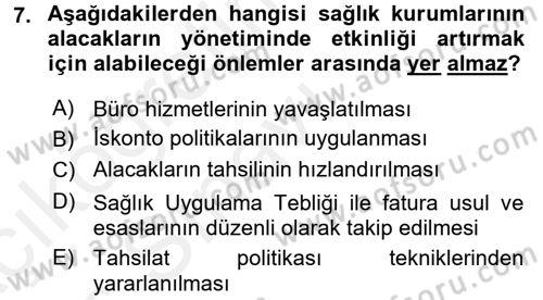 Sağlık Kurumlarında Finansal Yönetim Dersi 2017 - 2018 Yılı 3 Ders Sınav Soruları 7. Soru
