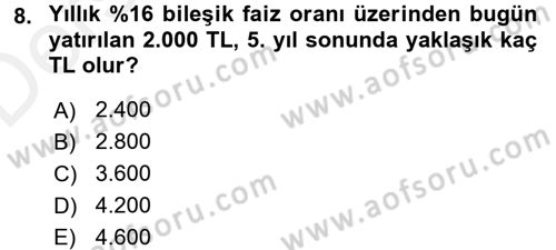 Sağlık Kurumlarında Finansal Yönetim Dersi 2017 - 2018 Yılı 3 Ders Sınav Soruları 8. Soru