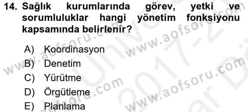 Sağlık Kurumlarında Finansal Yönetim Dersi 2017 - 2018 Yılı (Vize) Ara Sınav Soruları 14. Soru