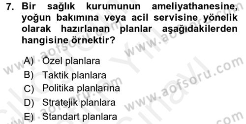 Sağlık Kurumlarında Finansal Yönetim Dersi 2017 - 2018 Yılı (Vize) Ara Sınav Soruları 7. Soru