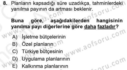 Sağlık Kurumlarında Finansal Yönetim Dersi 2017 - 2018 Yılı (Vize) Ara Sınav Soruları 8. Soru