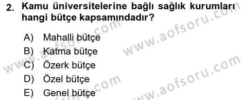 Sağlık Kurumlarında Finansal Yönetim Dersi 2017 - 2018 Yılı (Final) Dönem Sonu Sınav Soruları 2. Soru