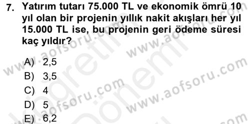 Sağlık Kurumlarında Finansal Yönetim Dersi 2017 - 2018 Yılı (Final) Dönem Sonu Sınav Soruları 7. Soru