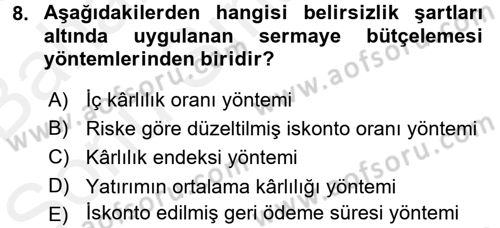 Sağlık Kurumlarında Finansal Yönetim Dersi 2017 - 2018 Yılı (Final) Dönem Sonu Sınav Soruları 8. Soru