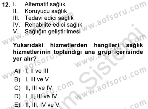 Sağlık Kurumlarında Finansal Yönetim Dersi 2021 - 2022 Yılı (Vize) Ara Sınav Soruları 12. Soru