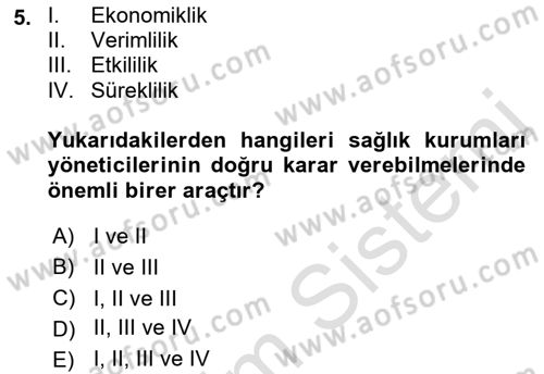 Sağlık Kurumlarında Finansal Yönetim Dersi 2021 - 2022 Yılı (Vize) Ara Sınav Soruları 5. Soru