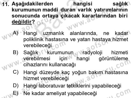 Sağlık Kurumlarında Finansal Yönetim Dersi 2024 - 2025 Yılı (Final) Dönem Sonu Sınav Soruları 11. Soru