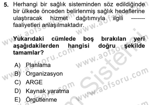 Sağlık Kurumlarında Finansal Yönetim Dersi 2024 - 2025 Yılı (Final) Dönem Sonu Sınav Soruları 5. Soru
