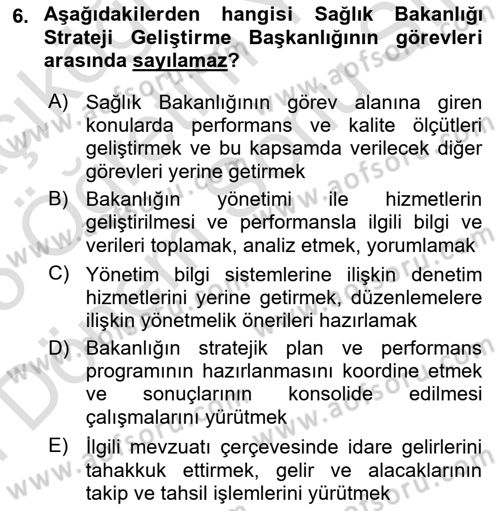 Sağlık Kurumlarında Finansal Yönetim Dersi 2024 - 2025 Yılı (Final) Dönem Sonu Sınav Soruları 6. Soru