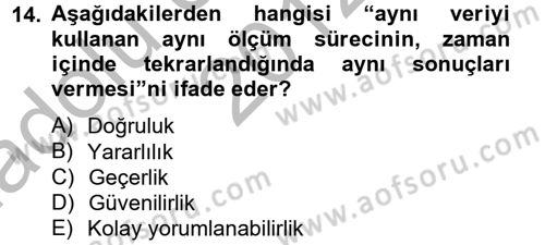 Sağlık Kurumlarında Kalite Yönetimi Dersi 2012 - 2013 Yılı (Vize) Ara Sınav Soruları 14. Soru