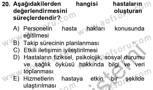 Sağlık Kurumlarında Kalite Yönetimi Dersi 2012 - 2013 Yılı (Final) Dönem Sonu Sınav Soruları 20. Soru
