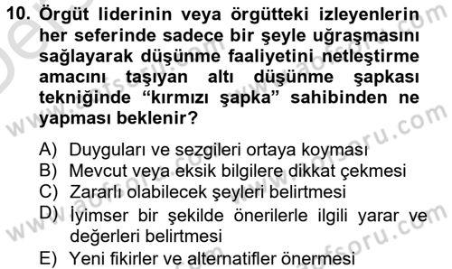 Sağlık Kurumlarında Kalite Yönetimi Dersi 2013 - 2014 Yılı Tek Ders Sınav Soruları 10. Soru