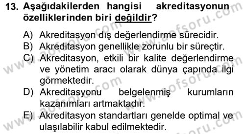 Sağlık Kurumlarında Kalite Yönetimi Dersi 2013 - 2014 Yılı Tek Ders Sınav Soruları 13. Soru