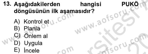 Sağlık Kurumlarında Kalite Yönetimi Dersi 2014 - 2015 Yılı Tek Ders Sınav Soruları 13. Soru