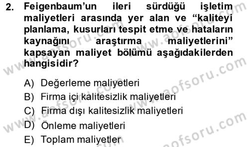 Sağlık Kurumlarında Kalite Yönetimi Dersi 2014 - 2015 Yılı Tek Ders Sınav Soruları 2. Soru