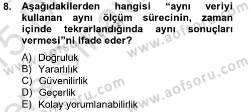 Sağlık Kurumlarında Kalite Yönetimi Dersi 2014 - 2015 Yılı Tek Ders Sınav Soruları 8. Soru
